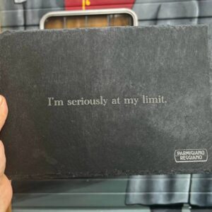 Shale Cheese Plate with "I'm Seriously At My Limit"